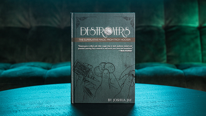 Destroyers by Troy Hooser, Joshua Jay, and Vanishing Inc. (Hardcover Book)