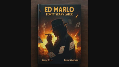 Ed Marlo 40 Years Later by Randy Wakeman and Kevin Kelly
