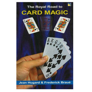 Royal Road To Card Magic By Jean Hugard And Frederick Braue (Sterling)
